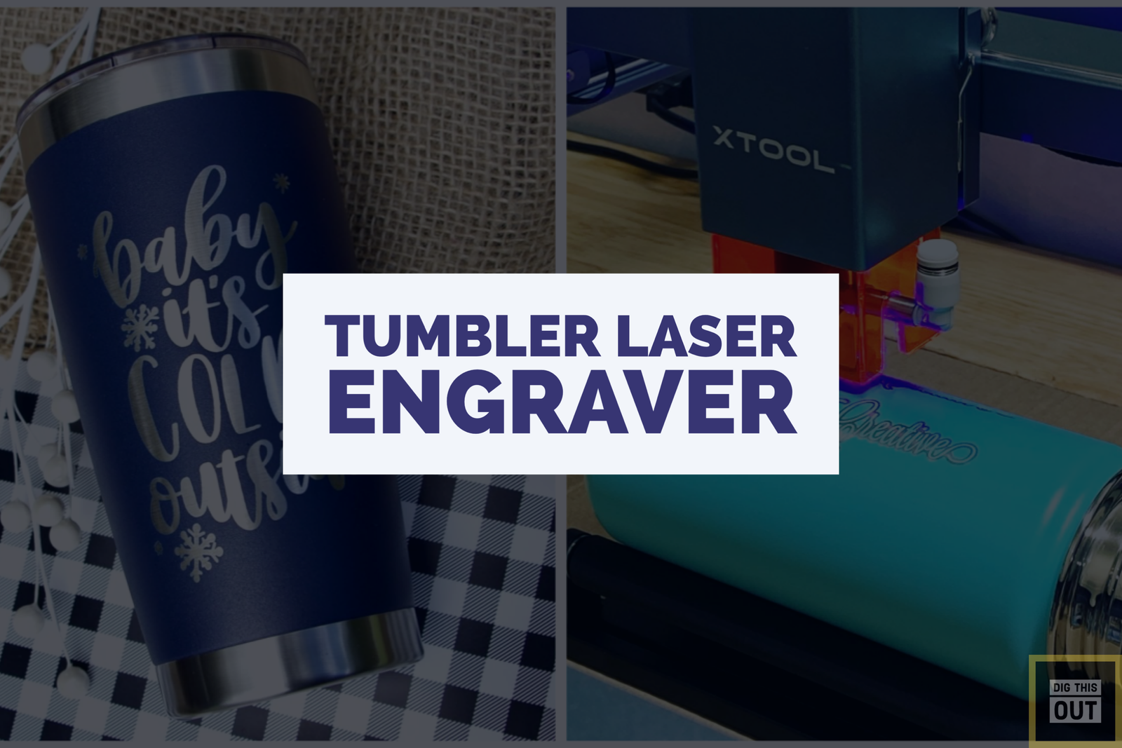 Laser Engraving Tumblers & Yeti Cups - Expert guide